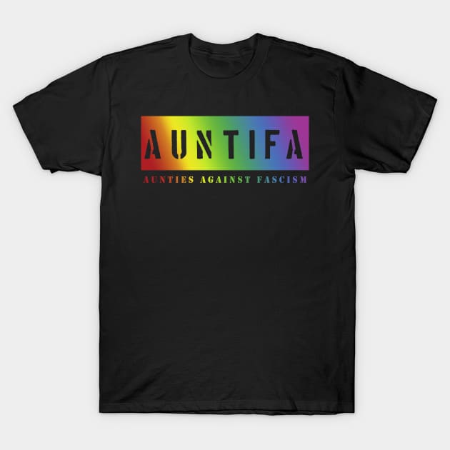 Auntifa Aunties Against Fascism Club Q Edition T-Shirt by Feisty Army